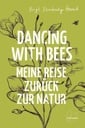 Dancing with Bees von Löwenzahn Verlag